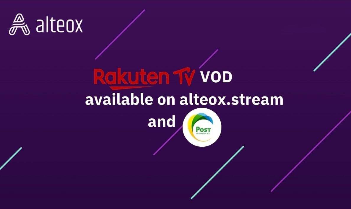 Rakuten TV on-demand content launches on Alteox B2B Video-on-Demand service and on PostTV in Luxembourg