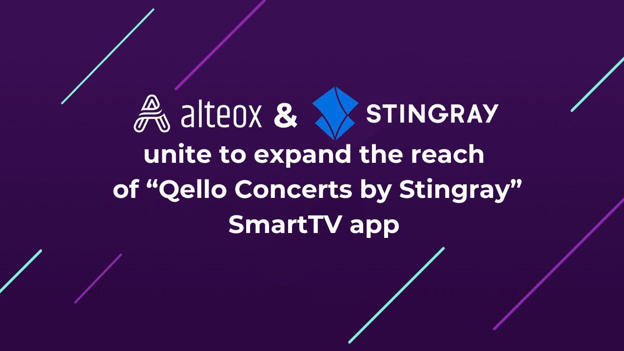 Alteox and Stingray unite to expand the reach of Qello Concerts by Stingray SmartTV app, elevating home entertainment experience